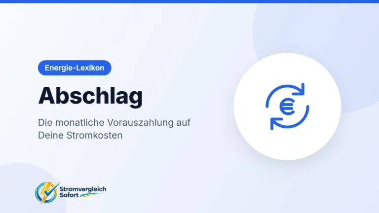 Titelgrafik Abschlag: Die monatliche Vorauszahlung auf Deine Stromkosten