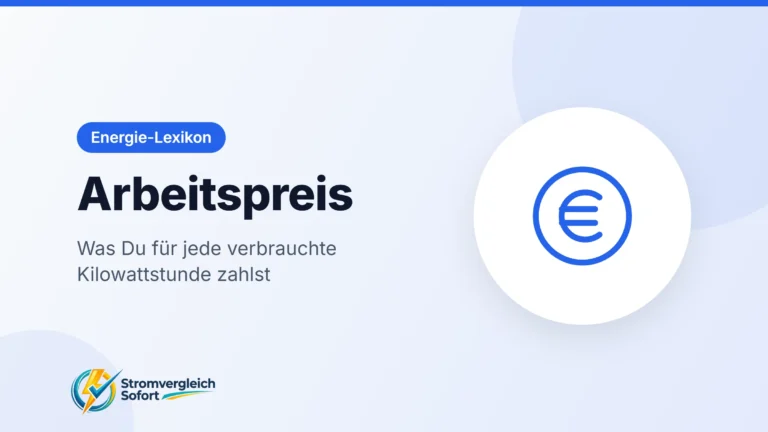 Titelgrafik Arbeitspreis: Was Du für jede verbrauchte Kilowattstunde zahlst