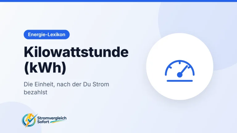 Titelgrafik Kilowattstunde (kWh): Die Einheit, nach der Du Strom bezahlst
