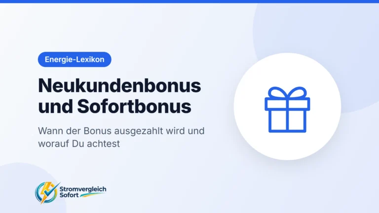 Titelgrafik Neukundenbonus und Sofortbonus: Wann der Bonus ausgezahlt wird und worauf Du achtest