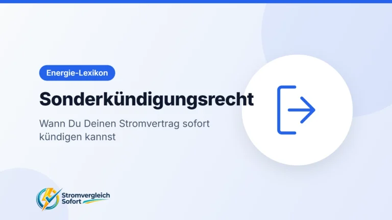 Titelgrafik Sonderkündigungsrecht: Wann Du Deinen Stromvertrag sofort kündigen kannst